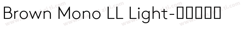 Brown Mono LL Light字体转换